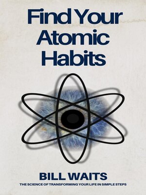 cover image of Find Your Atomic Habits